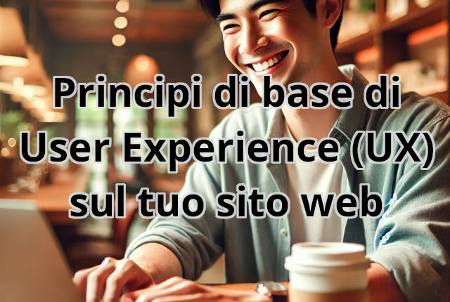 Principi di base di User Experience (UX) sul tuo sito web