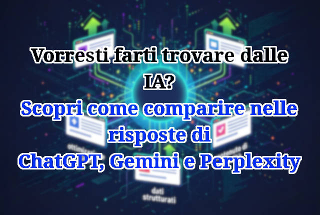 Come farsi trovare da ChatGPT, Google Gemini e Perplexity